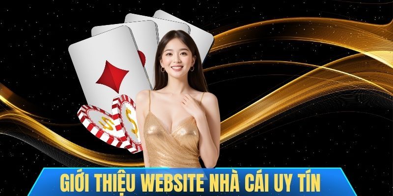 Giới thiệu Thông tin chi tiết về nhà cái uy tín
